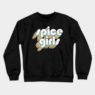 Retro Spice Girls Crewneck Sweatshirt